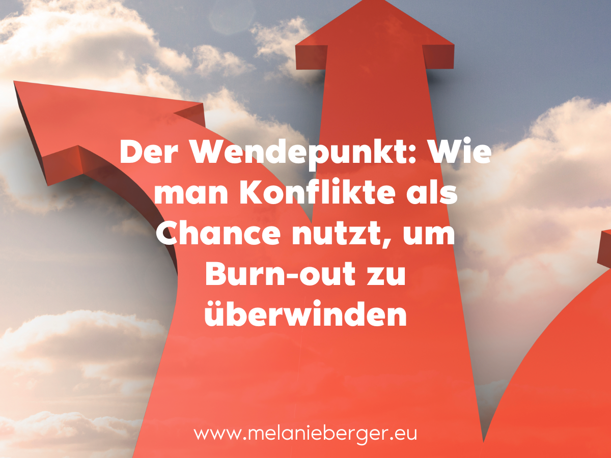 Konflikte als Chance gegen Burnout